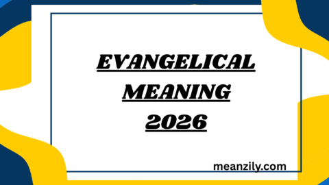 Evangelical Meaning