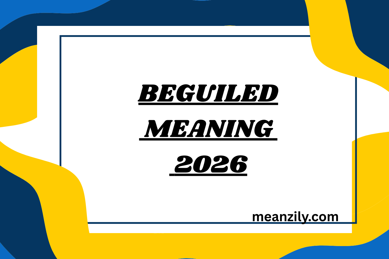 Beguiled Meaning Secrets Behind Its True Definition and Use 2026