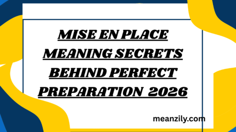 Mise en Place Meaning Secrets Behind Perfect Preparation