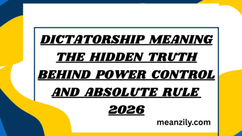 Dictatorship Meaning The Hidden Truth Behind Power Control and Absolute Rule