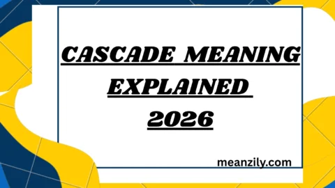 Cascade Meaning Explained