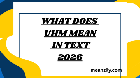 What Does Uhm Mean in Text