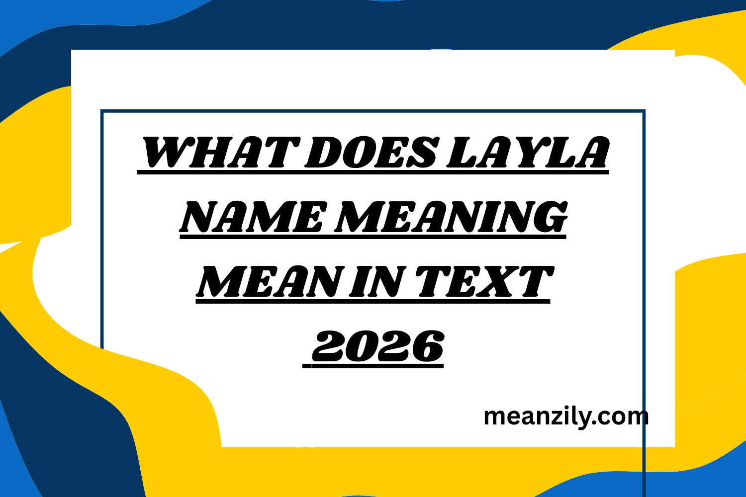 What Does Layla Name Meaning Mean in Text? Slang Guide with Examples ...
