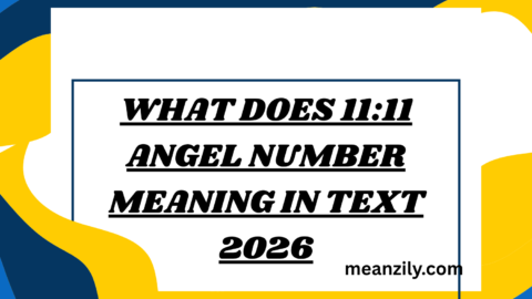 What Does 11:11 Angel Number Meaning in Text