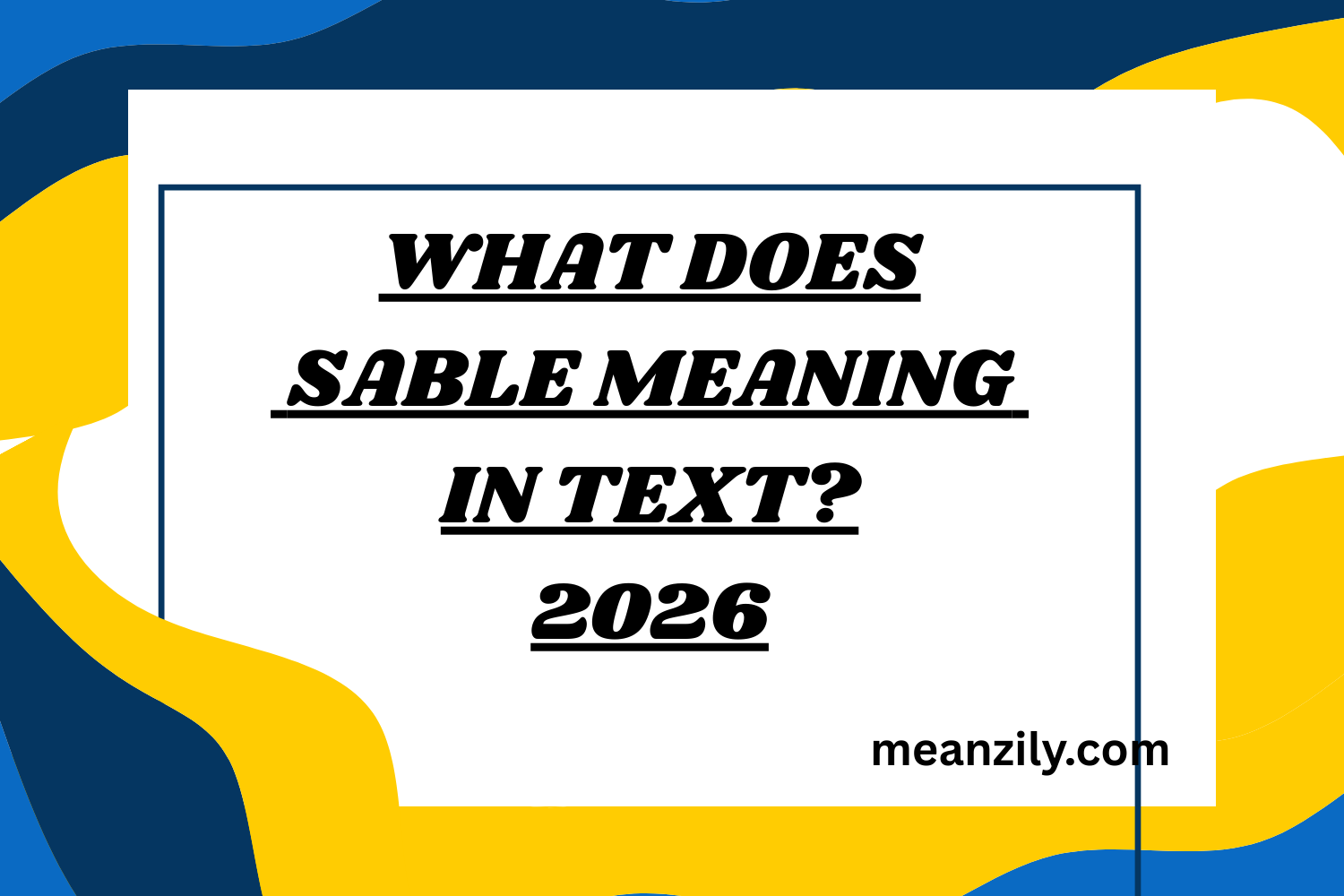 What Does Sable Meaning in Text? Slang Guide with Examples & Replies 2026