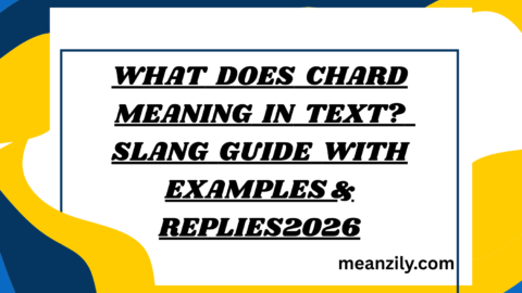What Does Chard Meaning in Text? Slang Guide with Examples & Replies