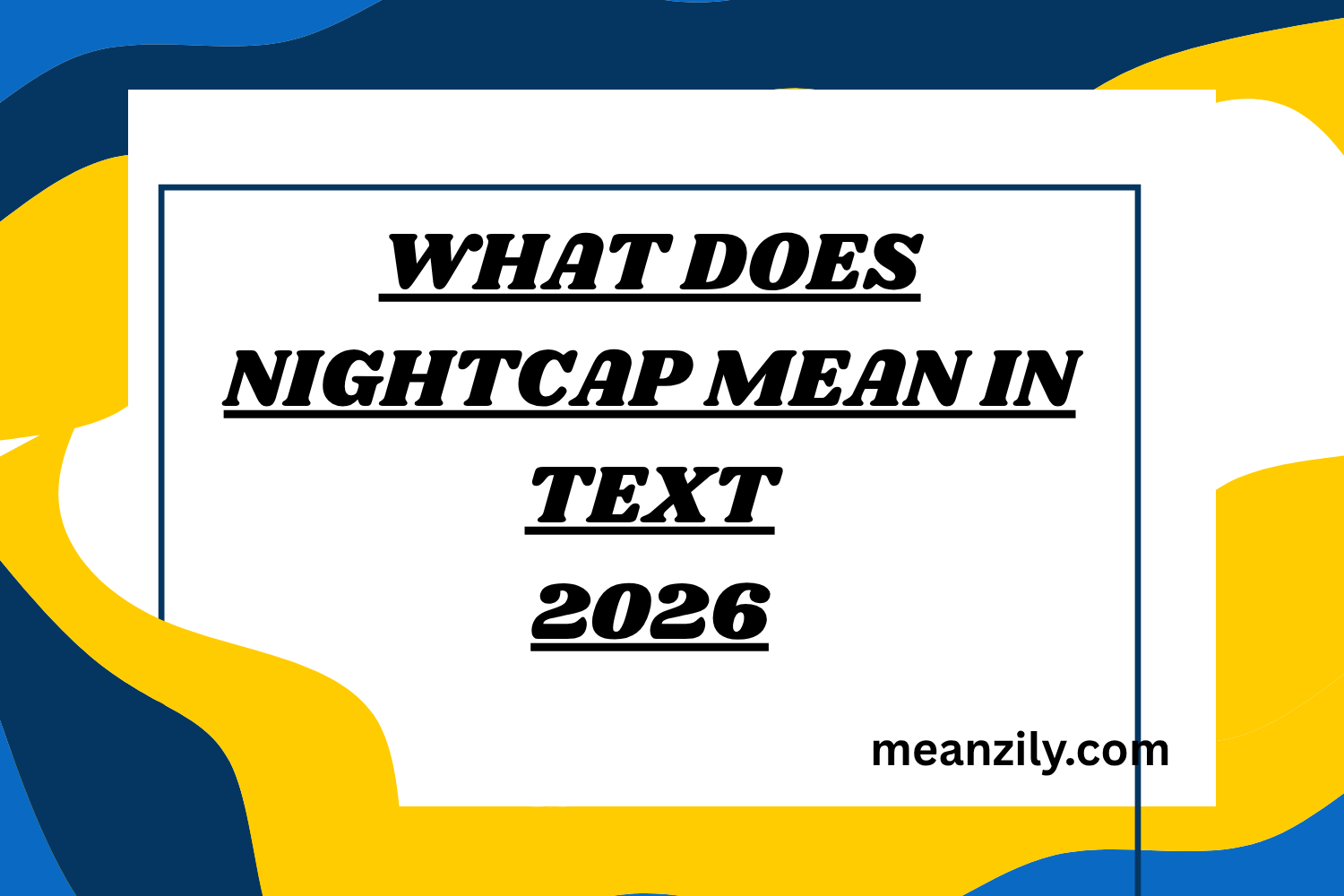 Menu Text Examples What Does Nightcap Mean in Text? Slang Guide with Examples & Replies ...