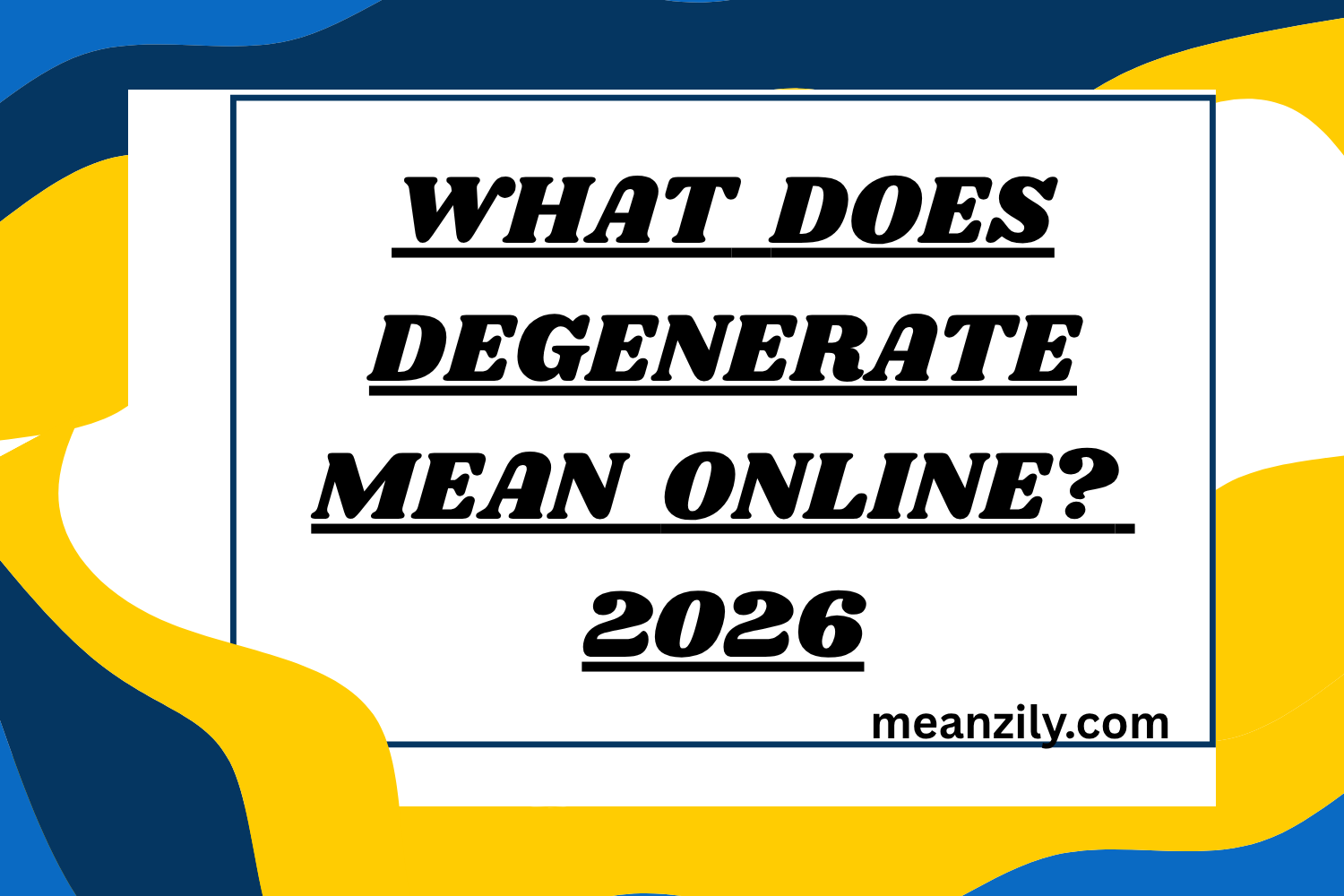 What Does Degenerate Mean Online? Slang Uses Replies & Examples 2026
