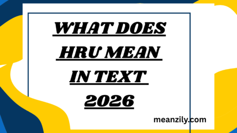 What Does HRU Mean in Text