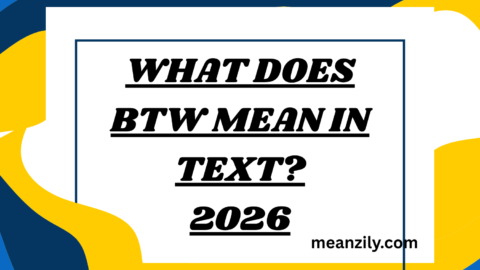 What Does BTW Mean in Text?