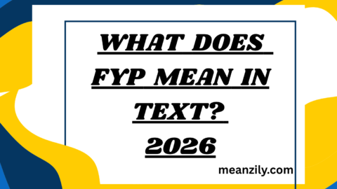 What Does FYP Mean in Text?