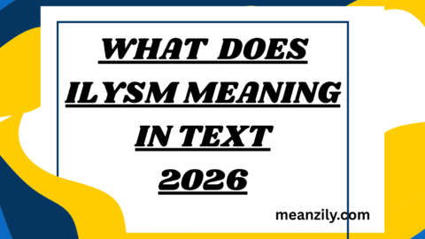 What Does ilysm Meaning in Text