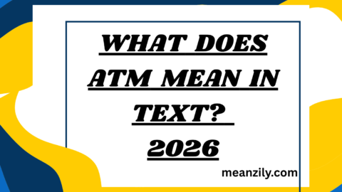 What Does ATM Mean in Text?