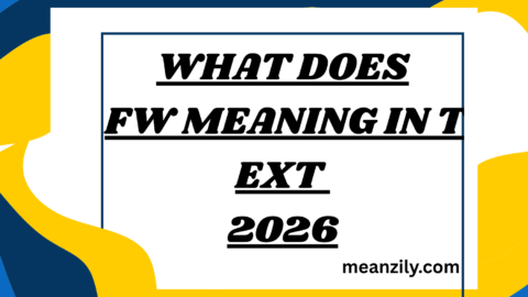 What Does FW Meaning in Text
