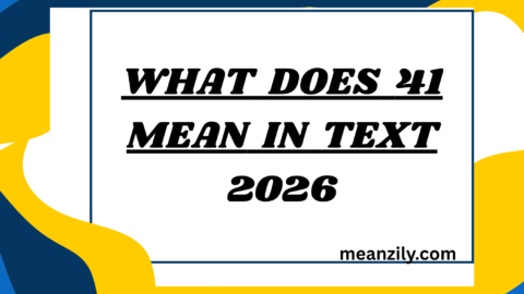 What Does 41 Mean in Text