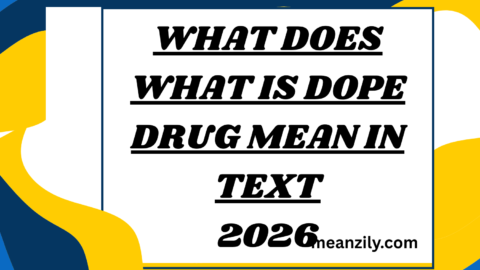 What Does What Is Dope Drug Mean in Text