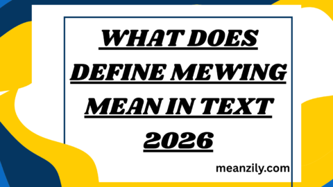 What Does define mewing mean in Text