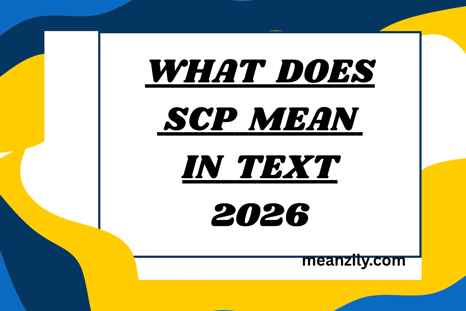 What Does SCP Mean in Text? Real Meaning Examples & Social Media Use 2026