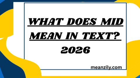 What Does Mid Mean in Text