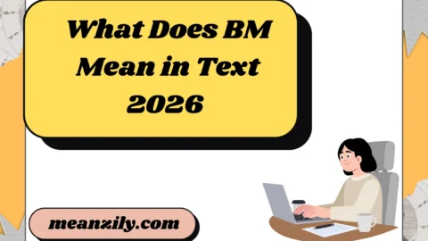 What Does BM Mean in Text