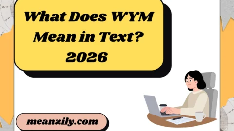 What Does WYM Mean in Text?