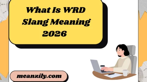 What Is WRD Slang? Meaning