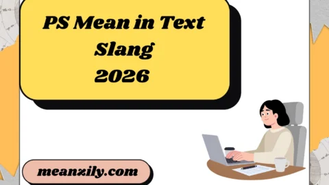 PS Mean in Text Slang
